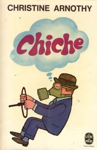 Chiche ! - Christine Arnothy -  Le Livre de Poche - Livre