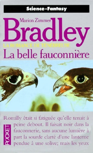 Livrenpoche : La romance de Ténébreuse Tome III : La belle fauconnière - Marion Zimmer Bradley - Livre