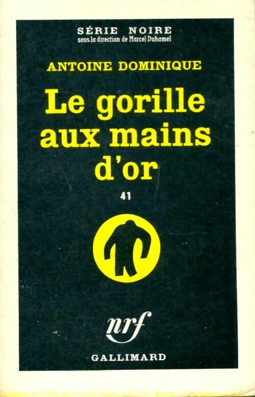 Livrenpoche : Le gorille aux mains d'or - Antoine-L. Dominique - Livre