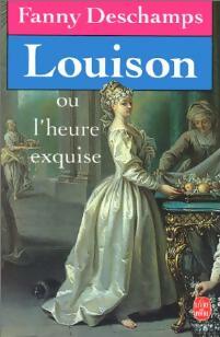 Livrenpoche : Louison ou l'heure exquise - Fanny Deschamps - Livre