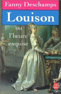 Louison ou l'heure exquise - Fanny Deschamps -  Le Livre de Poche - Livre