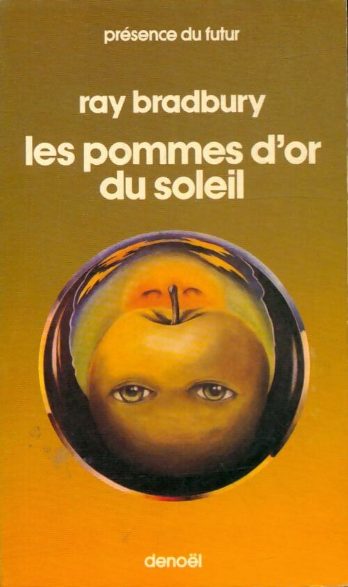 Livrenpoche : Les pommes d'or du soleil - Ray Bradbury - Livre