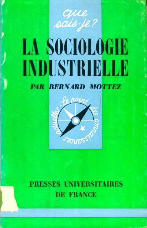 Livrenpoche : La sociologie industrielle - Bernard Mottez - Livre