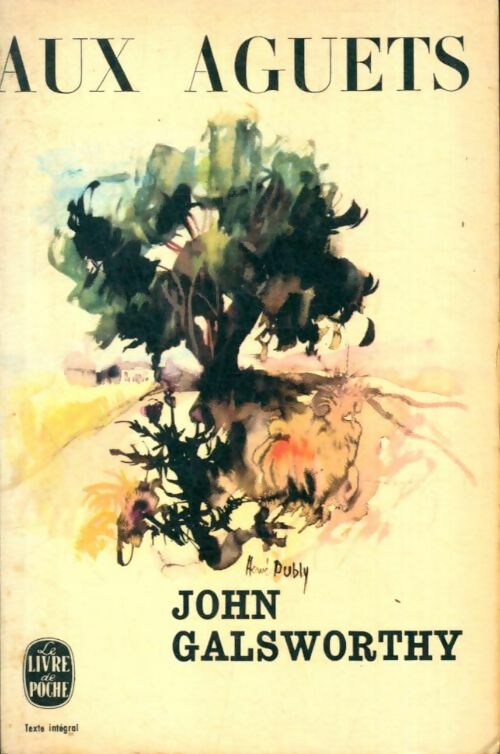 La saga des Forsyte Tome II : Aux aguets - John Galsworthy -  Le Livre de Poche - Livre