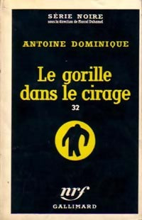 Livrenpoche : Le gorille dans le cirage - Antoine-L. Dominique - Livre