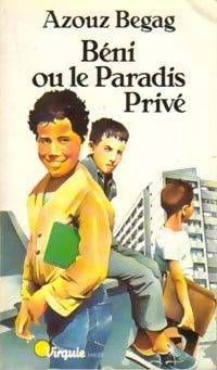 Livrenpoche : Béni ou le paradis privé - Azouz Begag - Livre