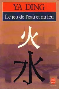 Livrenpoche : Le jeu de l'eau et du feu - Ding Ya - Livre