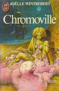 Livrenpoche : Chromoville - Joëlle Wintrebert - Livre
