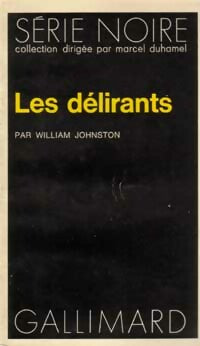 Livrenpoche : Les délirants - William Johnston - Livre