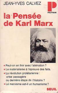 La Pensée de Karl Marx - Jean-Yves Calvez - Livre