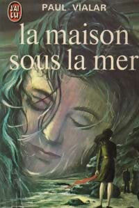 Livrenpoche : La maison sous la mer - Paul Vialar - Livre