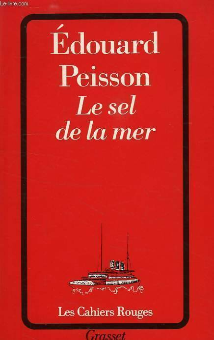 Livrenpoche : Le sel de la mer - Edouard Peisson - Livre