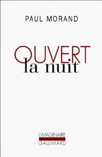 Ouvert la nuit - Paul Morand - Livre