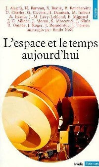 Livrenpoche : L'espace et le temps aujourd'hui - Collectif, Emile Noël - Livre