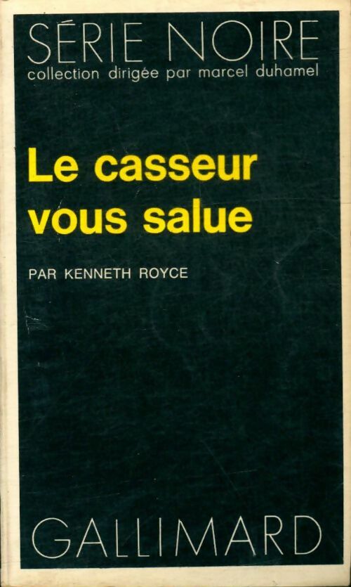 Livrenpoche : Le casseur vous salue - Kenneth Royce - Livre