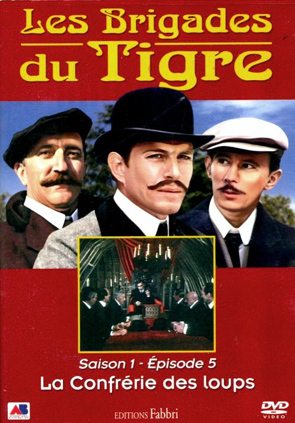 Livrenpoche : Les Brigades du Tigre, saison 1, épisode 5, La Confrérie des Loups - XXX - DVD
