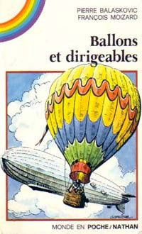 Livrenpoche : Ballons et dirigeables - Pierre Balaskovic, François Moizard - Livre