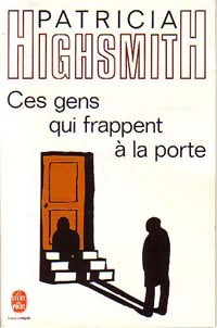 Livrenpoche : Ces gens qui frappent à la porte - Patricia Highsmith - Livre