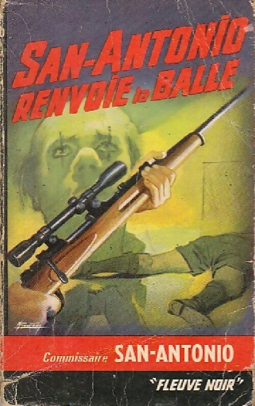 Livrenpoche : San-Antonio renvoie la balle - San-Antonio - Livre