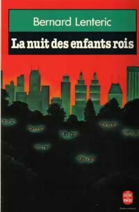 Livrenpoche : La nuit des enfants rois - Bernard Lenteric - Livre