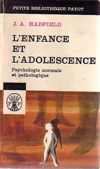 Livrenpoche : L'enfance et l'adolescence - J.A. Hadfield - Livre