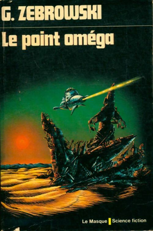 Livrenpoche : Le point Oméga - George Zebrowski - Livre