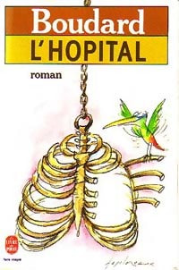 L'hôpital - Alphonse Boudard -  Le Livre de Poche - Livre