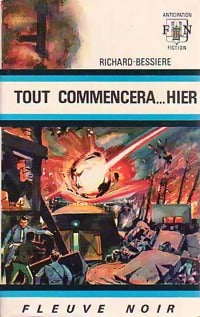 Livrenpoche : Tout commencera... Hier - Francois-Richard Bessière - Livre