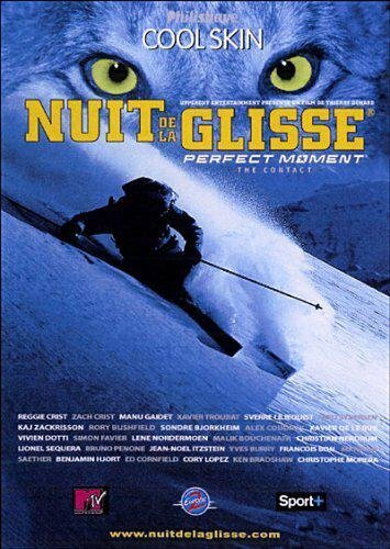 Livrenpoche : La Nuit de la glisse 2005 : Perfect Moment, The Contact - Thierry Donard - DVD