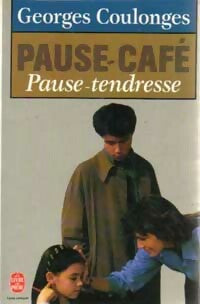 Pause-café, pause-tendresse - Georges Coulonges -  Le Livre de Poche - Livre