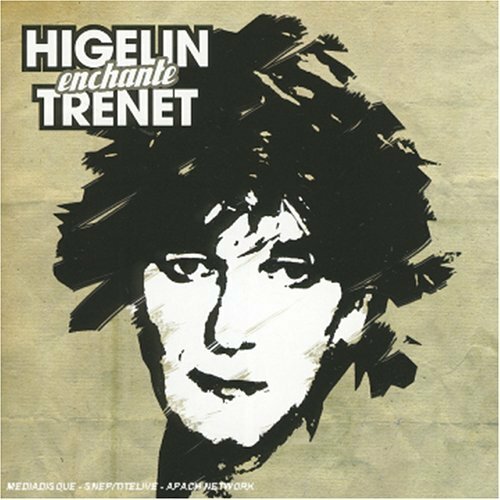 Livrenpoche : Higelin Enchanté Trénet - Jacques Higelin - CD