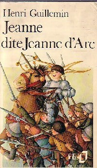 Jeanne, dite Jeanne d'Arc - Henri Guillemin - Livre