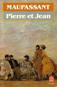 Livrenpoche : Pierre et Jean - Guy De Maupassant - Livre