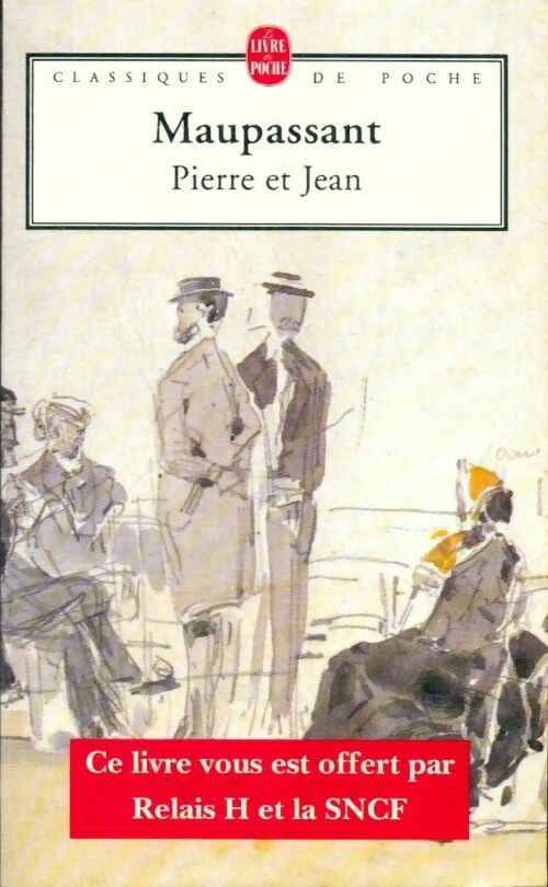 Livrenpoche : Pierre et Jean - Guy De Maupassant - Livre