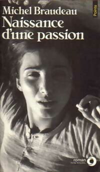 Livrenpoche : Naissance d'une passion - Michel Braudeau - Livre