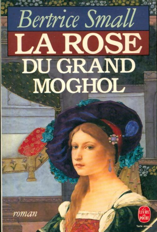 Livrenpoche : La rose du grand Moghol - Bertrice Small - Livre