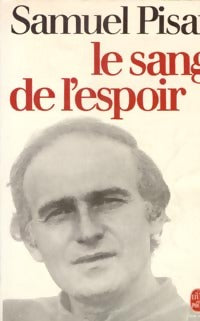 Livrenpoche : Le sang de l'espoir - Samuel Pisar - Livre