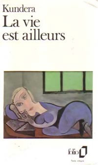 Livrenpoche : La vie est ailleurs - Milan Kundera - Livre