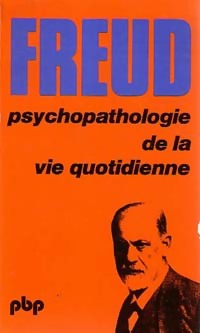 Livrenpoche : Psychopathologie de la vie quotidienne - Sigmund Freud - Livre