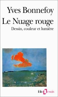 Livrenpoche : Le nuage rouge - Yves Bonnefoy - Livre