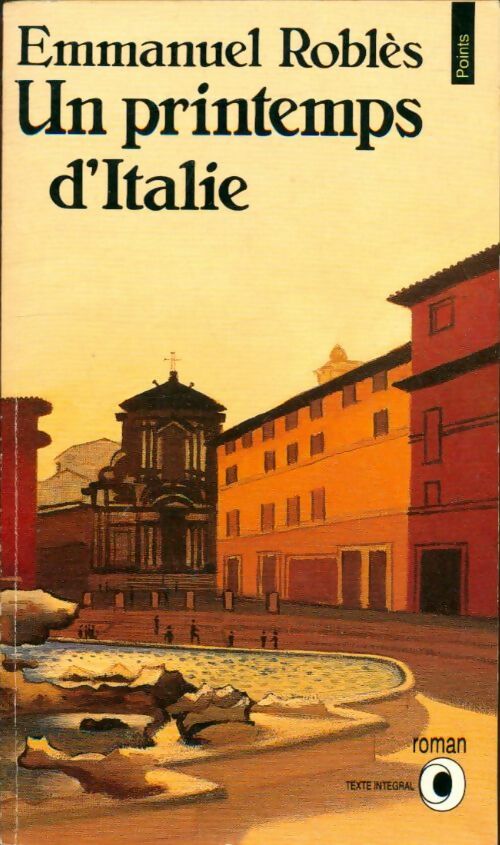 Livrenpoche : Un printemps d'Italie - Emmanuel Roblès - Livre