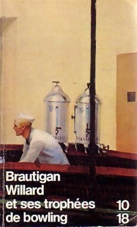 Willard et ses trophées de bowling - Richard Brautigan - Livre