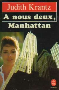 Livrenpoche : A nous deux, Manhattan - Judith Krantz - Livre