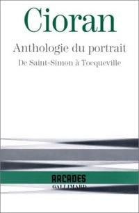 Anthologie du portrait - Emil M. Cioran - Livre