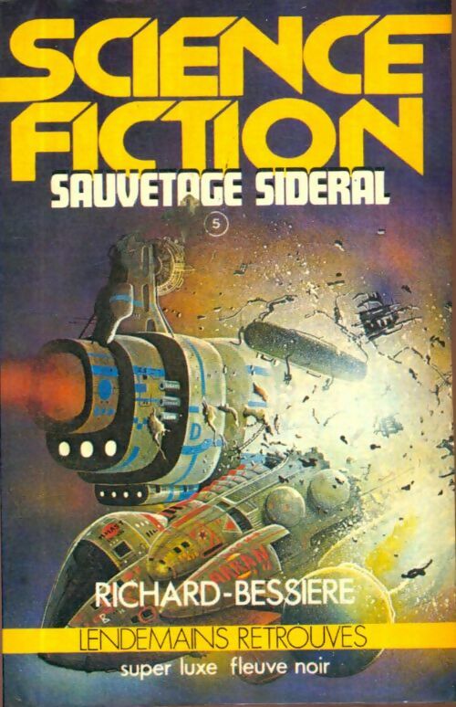 Livrenpoche : Sauvetage sidéral - Francois-Richard Bessière - Livre