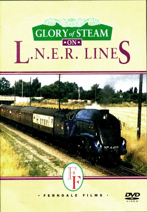 Livrenpoche : Glory of Steam - on L.N.E.R. Lines - XXX - DVD