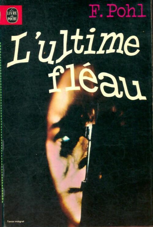 Livrenpoche : L'ultime fléau - Frederik Pohl - Livre