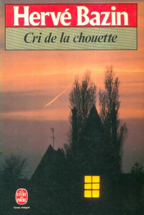 Livrenpoche : Cri de la chouette - Hervé Bazin - Livre