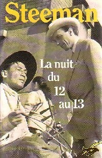 La nuit du 12 au 13 - Stanislas-André Steeman - Livre