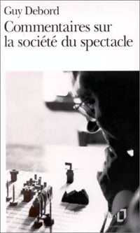 Livrenpoche : Commentaires sur le société du spectacle - Guy Debord - Livre